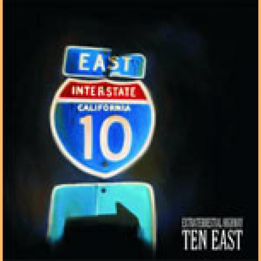 TEN EAST - extraterrestrial highway CD